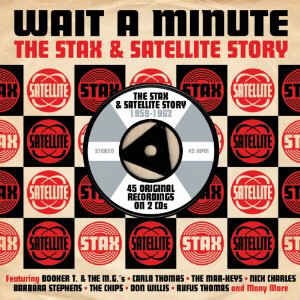 V.A. - Wait A Minute : The Stax & Satelite Story